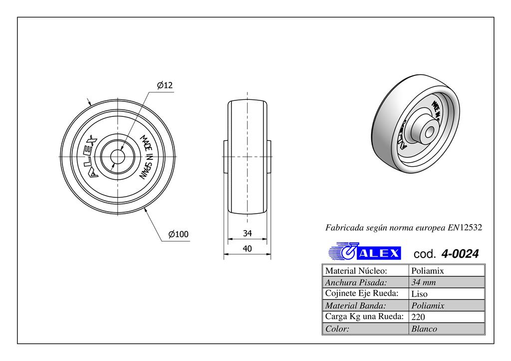 RUEDA ALEX 4-0024 Ø100MM 220KG NYLON S/SOPORTE